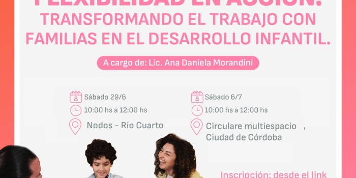 Flexibilidad en acción: Transformando el trabajo con familias en el desarrollo infantil